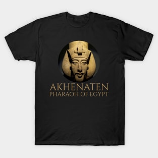 Ancient Egyptian History & Religion - Akhenaten Pharaoh Of Egypt T-Shirt